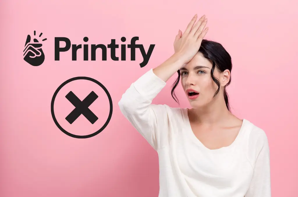 Printify Mistakes